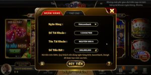 Hướng dẫn rút tiền Top88 sẽ diễn ra thế nào? Tìm hiểu ngay 3 Hướng dẫn rút tiền qua ngân hàng